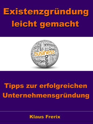 cover image of Existenzgründung leicht gemacht – Tipps zur erfolgreichen Unternehmensgründung
